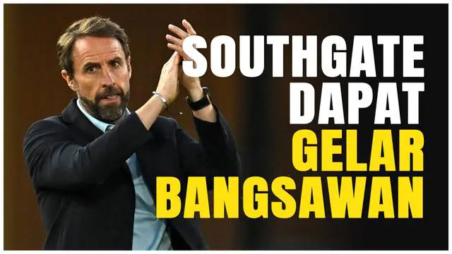 VIDEO: Mantan Pelatih Timnas Inggris, Gareth Southgate Raih Gelar Kebangsawanan