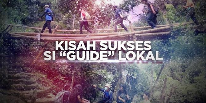 VIDEO BERANI BERUBAH: Kisah Sukses Si "Guide" Lokal