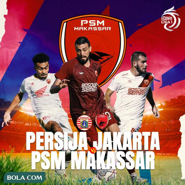 PSM Makassar - Wiljan Pluim, Yakob Sayuri, Everton - Persija Jakarta Vs PSM Makassar