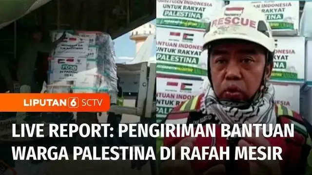Bantuan untuk warga Palestina masih tertahan di Rafah, Mesir, perbatasan wilayah Mesir dan Palestina termasuk bantuan dari Indonesia. Dan bagaimana nasib bantuan-bantuan ini ?