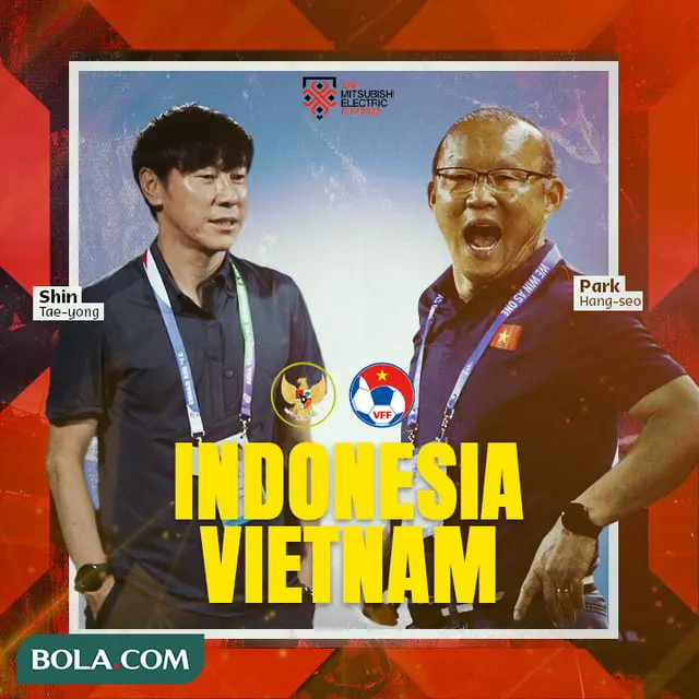 Piala AFF - Timnas Indonesia Vs Vietnam - Shin Tae-yong Vs Park Hang-seo