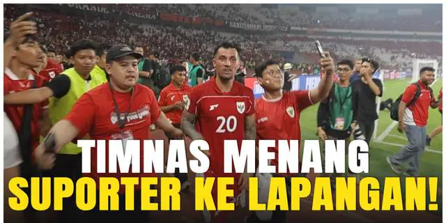 VIDEO: Suporter Tumpah Ruah! Rayakan Kemenangan Bareng Timnas Indonesia di Pinggir Lapangan!