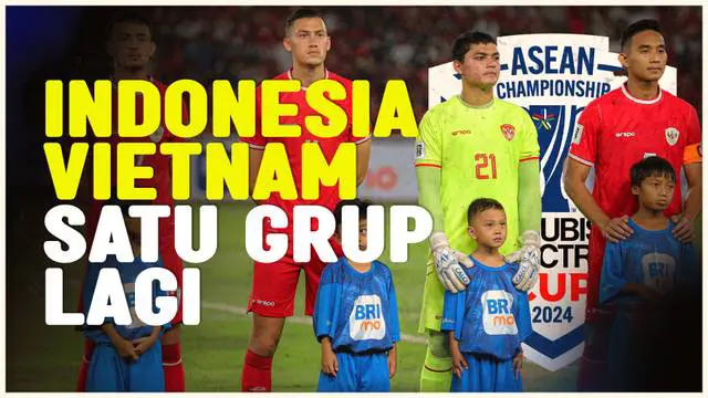 Berita video hasil drawing AFF ASEAN Championship 2024, Timnas Indonesia kembali bertemu dengan Vietnam yang tergabung di Grup B bersama Filipina, Myanmar dan Laos.