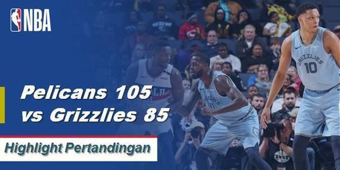 Cuplikan Pertandingan NBA : Pelicans 105 vs Grizzlies 85