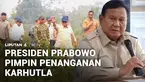 Presiden Prabowo Subianto meninjau langsung penanganan karhutla di Kalimantan. Prabowo menginstruksikan agar penanganan karhutla dilakukan secepat dan seoptimal mungkin, sehingga masyarakat dapat kembali beraktivitas dengan normal.