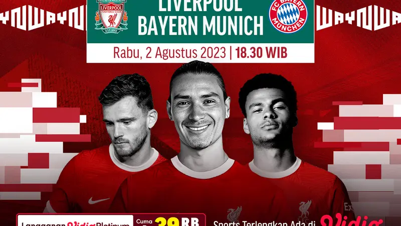 Siaran Langsung Liverpool Vs Bayern Munchen di Vidio