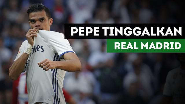 Pepe memutuskan untuk meninggalkan Real Madrid pada musim panas ini, kemana saja ia bisa pindah?
