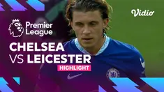 Berita Video, Highlights Liga Inggris 2022/2023 antara Chelsea Vs Leicester City pada Sabtu (27/8/2022)