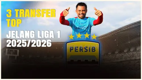 VIDEO: 3 Transfer Top Jelang Liga 1 2025/2026: Saddil Ramdani ke Persib!
