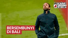 Thumbnail video Extra Time, Gareth Southgate sempat bersembunyi di Pulau Bali.