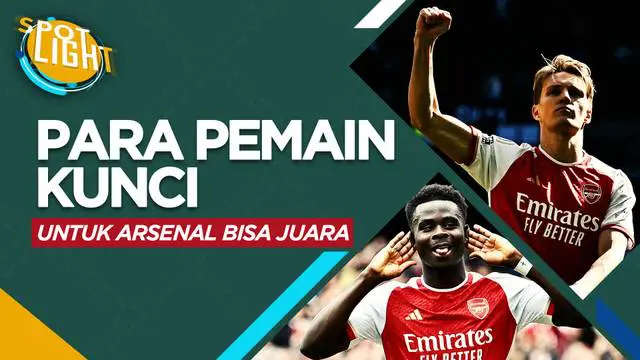 Berita video spotlight kali ini membahas tentang tiga pemain yang akan menentukan perjalanan juara Arsenal.