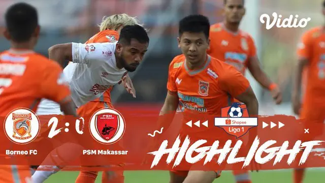 Borneo FC VS PSM Makassar Full Highlight | Shopee Liga 1