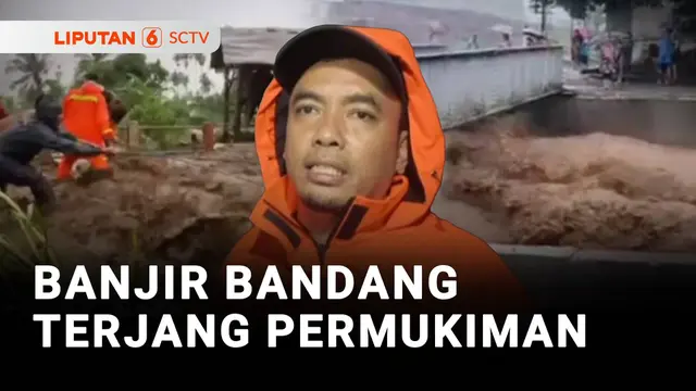 Banjir Bandang Terjang Permukiman