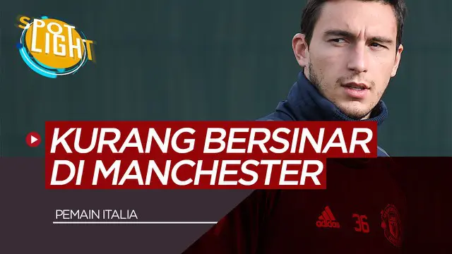 Berita Video Spotlight 4 Pemain Italia yang Kurang Bersinar di Manchester United, Termasuk Matteo Darmian
