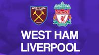 Premier League - West Ham United Vs Liverpool (Bola.com/Adreanus Titus)