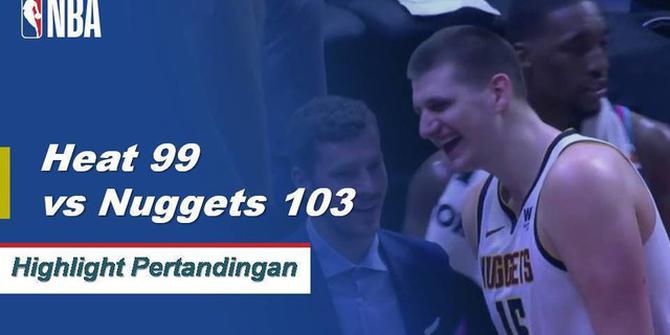 Cuplikan Pertandingan NBA : Nuggets 103 vs Heat 99