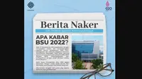 Kemnaker Jelaskan BSU Bantuan Subsidi Upah 2022 yang Belum Cair. (Instagram @kemnaker)