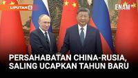 Xi Jinping dan Vladimir Putin Saling Bertukar Ucapan Tahun Baru