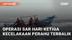 Proses pencarian korban kecelakaan perahu jukung di Pantai Congot masuk hari ketiga (08/01/2025). Perahu jukung bernama Gerbang Segoro terbalik dengan 2 orang POB (Person On Board)