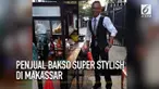 Penampilannya yang stylish dan penuh gaya membuat dagangan baksonya selalu laris pembeli.