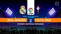 Real Madrid vs Celta Vigo. (Liputan6.com/Niman)