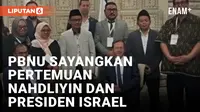 PBNU Panggil 5 Nahdliyin yang Temui Presiden Israel Tanpa Izin