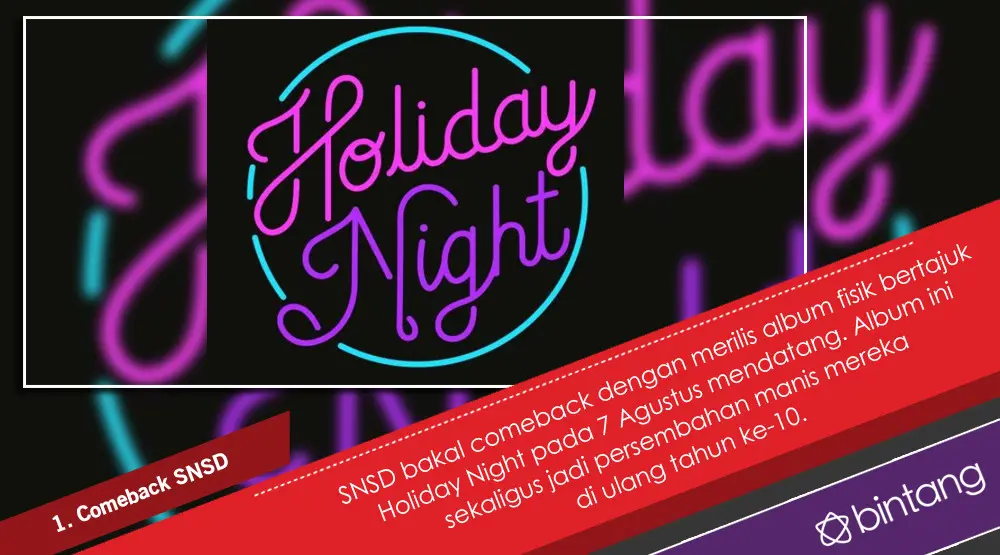 Holiday Night, Comeback Spesial SNSD di Ultah ke-10. (Foto: Instagram/yoona__lim, Desain: Nurman Abdul Hakim/Bintang.com)