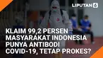 Pada tahun kedua pandemi COVID-19, pemerintah mengklaim masyarakat di Jawa dan Bali memiliki antibodi terhadap virus SARS-CoV-2 penyebab COVID-19 nyaris 100 persen. Tingginya antibodi berasal dari infeksi langsung, vaksinasi, maupun gabungan antara s...