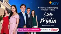Jangan Lewatkan Episode Terbaru Sinetron Cinta Mulia yang Bisa Ditonton di Vidio. (Sumber : Dok.vidio.com)