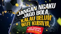 Ikutan kuis Jago Bola, dan menangkan hadiah istimewa.