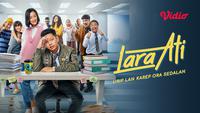 3 Fakta Menarik Film Lara Ati yang Perlu Kamu Tahu Sebelum Nonton di Vidio