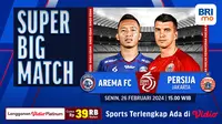 Saksikan Siaran Langsung BRI Liga 1: Arema Vs Persija di Vidio
