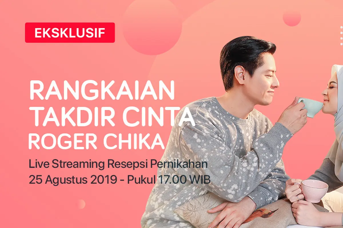 Rangkaian Takdir Cinta Roger Chika-Resepsi Pernikahan