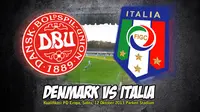 Kualifikasi Zona Eropa: Denmark Wajib Menang Lawan Italia