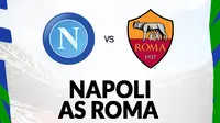 Serie A - Napoli Vs AS Roma (Bola.com/Decika Fatmawaty)