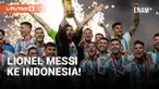 Argentina Bakal ke Indonesia Buat Uji Coba!