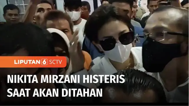 VIDEO: Nikita Mirzani Teriak Histeris Menolak untuk Ditahan, Berkas Telah P-21