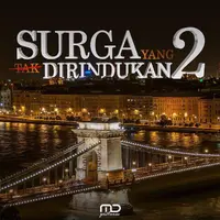 Film Surga yang Tak Dirindukan 2. Foto: Instagram