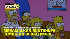 Beredar di media sosial poster kartun The Simpsons yang memprediksi runtuhnya jembatan Francis Scott Key di Baltimore, Amerika Serikat. Poster kartun The Simpsons berisi ramalan runtuhnya jembatan Francis Scott Key di Baltimore, Amerika Serikat terny...