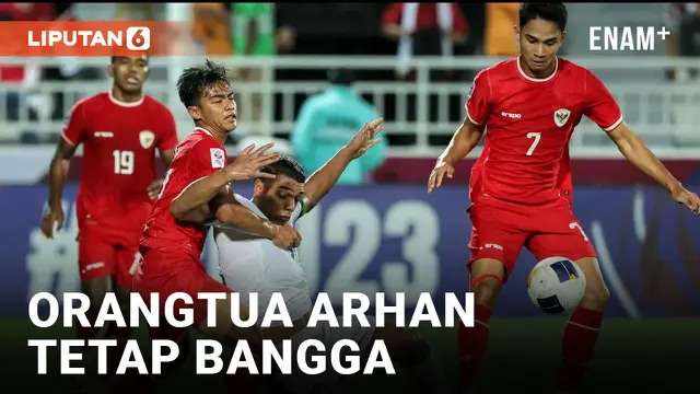 Timnas U23 Kalah, Orang Tua Pratama Arhan Tetap Bangga