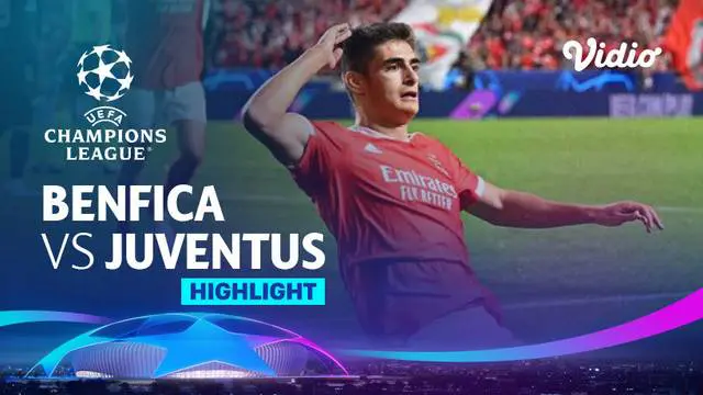 VIDEO Liga Champions: 7 Gol yang Tercipta saat Juventus Dibungkam Benfica