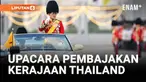 RAJA THAILAND MEMIMPIN UPACARA PEMBAJAKAN KERAJAAN