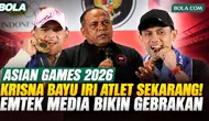 Krisna Bayu Iri Atlet Era Sekarang, Emtek Media Siarkan Asian Games 2026 Lengkap