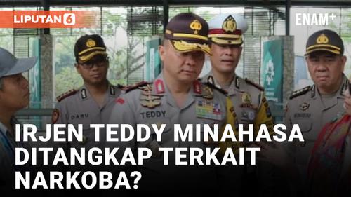 VIDEO: Sosok Irjen Teddy Minahasa, Polisi Terkaya di Indonesia