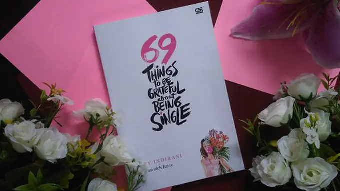 69 Things To Be Grateful About Being Single./Copyright Vemale/Endah