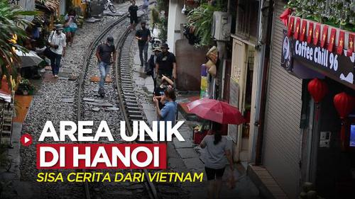 VIDEO: Sisa Cerita dari Vietnam Setelah SEA Games 2021, Jalur Kereta Api Unik di Kota Hanoi