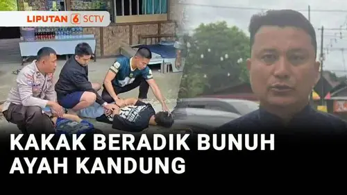 VIDEO: Kakak Adik di Morut Habisi Nyawa Ayah Kandung saat Momen Lebaran