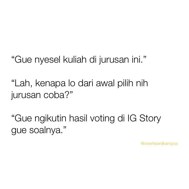 curhatan mahasiswa (foto: @overheardkampus)