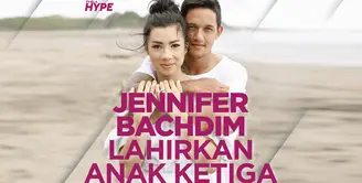 Jennifer Bachdim lahirkan anak ketiga. Bagaimana kisah selengkapnya? Yuk, kita cek video di atas!