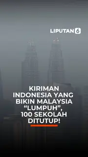 Kiriman Indonesia Yang Bikin Malaysia "Lumpuh", 100 Sekolah Ditutup!